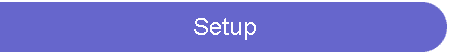 Setup